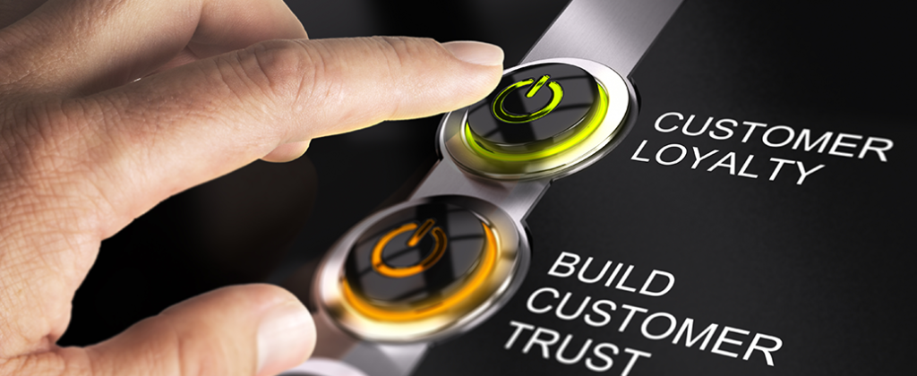Customer Loyalty and trust